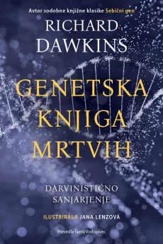 Naslovnica knjige: Genetska knjiga mrtvih : darvinistično sanjarjenje