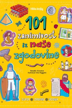 Naslovnica knjige: 101 zanimivost iz na&scaron;e zgodovine