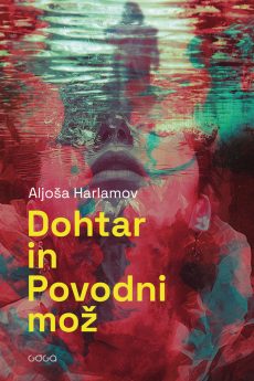 Naslovnica knjige: Dohtar in Povodni mož : zgodovinska kriminalka