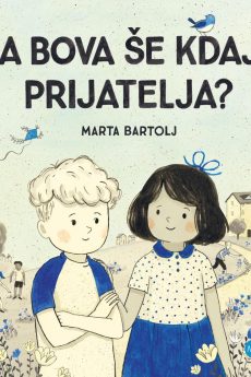 Naslovnica knjige: A bova &scaron;e kdaj prijatelja?