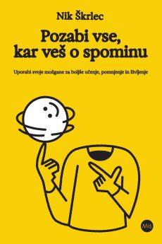 Naslovnica knjige: Pozabi vse, kar ve&scaron; o spominu